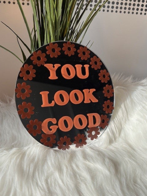 Miroir "You Look Good"